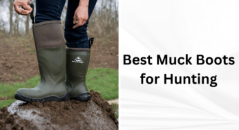 Ultimate Guide to the Best Muck Boots for Hunting