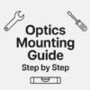optics mounting guide